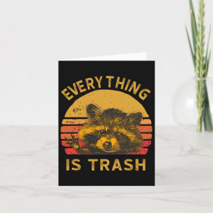 Carte Tout Est Trash Amusant Raccoon Photo Camping Hi