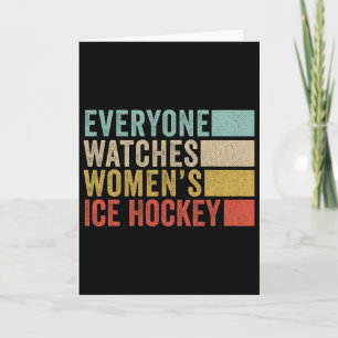 Carte Tout le monde regarde le hockey sur glace féminin