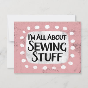 Carte Tout sur la couture Stuff Greeting Card