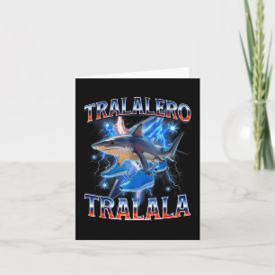 Carte Tralalero Tralala - Tralalero Tralala Mème de requ