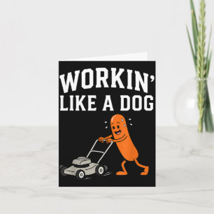 Carte Travailler comme un chien - humour de papa fête de