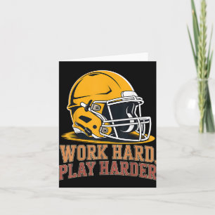 Carte Travailler Dur Jouer Casque De Football Plus Harde