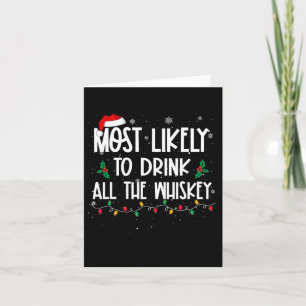 Carte Très Probable De Boire Tout Le Whiskey Christmas D