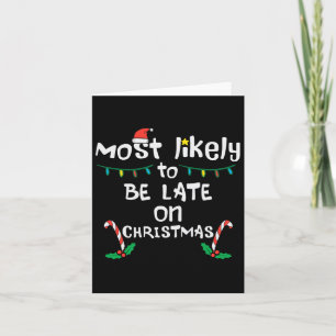 Carte Très Probablement Être En Retard Sur Noël Fantasti