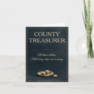 Carte Trésorier de comté drôle Félicitations Penny Humou