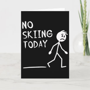 Carte Triste Bonhomme Bâton Pas de Ski Aujourd'hui Fête 