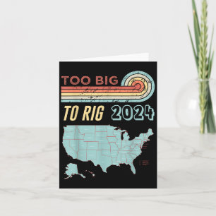 Carte Trop Gros Pour Être Rig, Trump 2024 Drôle Citation