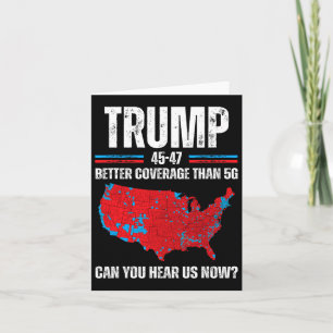 Carte Trump 2024 45 47 Meilleure couverture que 5g Pouve
