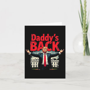 Carte Trump 2024 Daddy’s Home Take America Byck Patriot