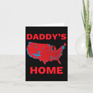 Carte Trump 2024 Daddy's Home Trump a remporté le scruti
