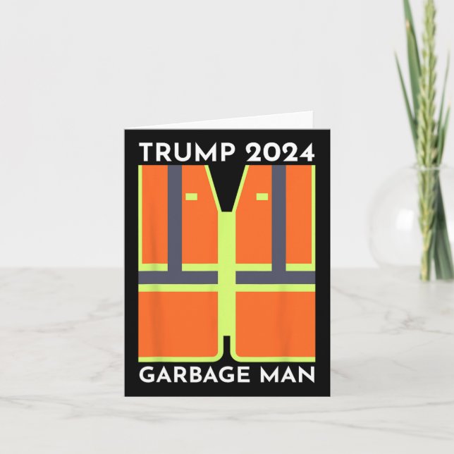 Carte Trump 2024 Garbage Man Funny Garbage Patriots Supp (Devant)