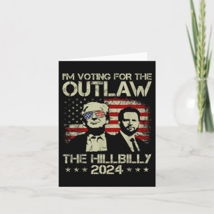 Carte Trump 2024 - Je Vote Pour L'Outlaw Et La Colline