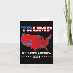 Carte Trump 2024 Nous avons sauvé l'élection présidentie