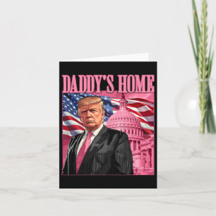 Carte Trump 2024 Prenez America Ck Daddy's Home Trump Pi