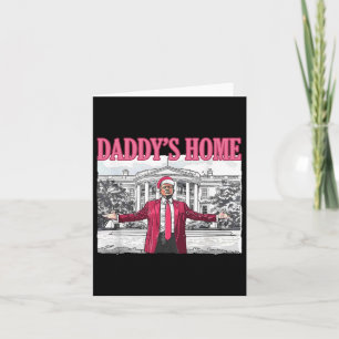 Carte Trump 2024 Prenez America Ck Daddy's Home Trump Pi