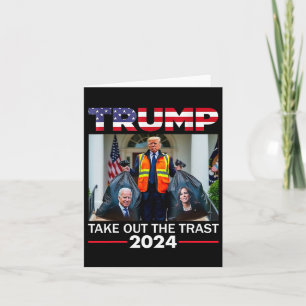 Carte Trump 2024 Sortir La Trash Funny Trump Garbyge