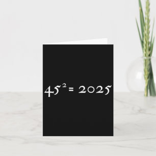 Carte Trump 45^2=2025 Bonne Année Tee de l'inauguration 
