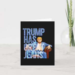 Carte Trump a de super jeans drôle de mème politique de 