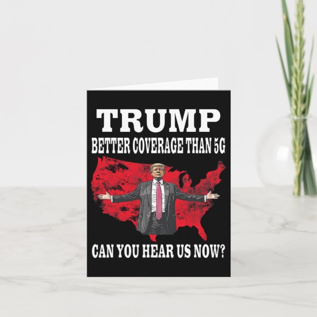 Carte Trump a une meilleure couverture que la 5g Pouvez- (Devant)