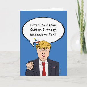 Carte Trump Birthday Card - Customize Your Message - E