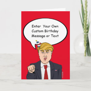 Carte Trump Birthday Card - Customize Your Message - E