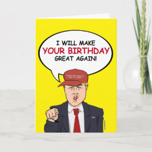 Carte Trump Birthday Card - I will make your birthday