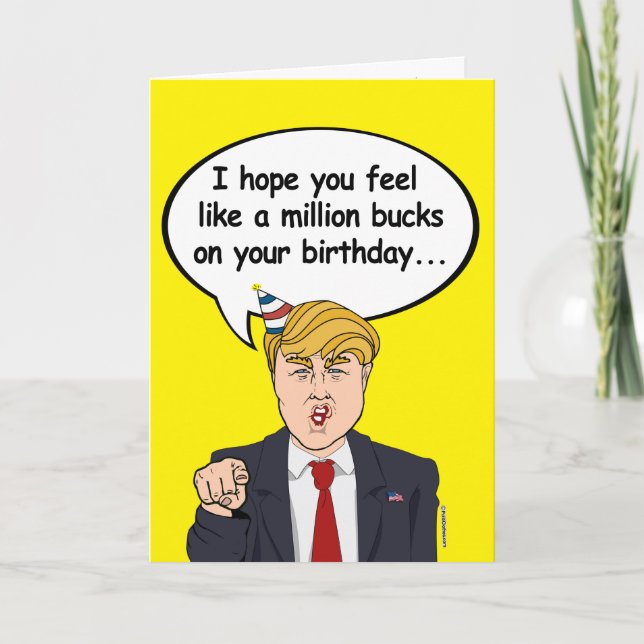 Carte Trump Birthday Card - J'espère que vous vous senti (Devant)