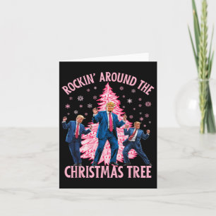 Carte Trump Danse Rockin' Around The Christmas Tree Pi