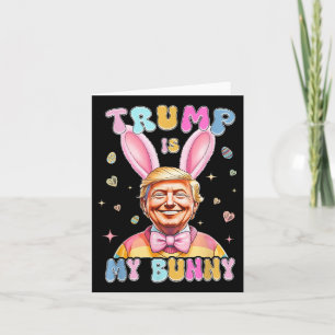 Carte Trump Est Mon Lapin Amusant Trump Lapin Oeufs De P