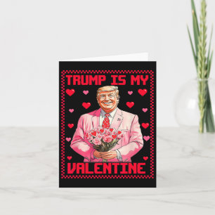 Carte Trump Est Mon Valentin Donald Trump 47e Président