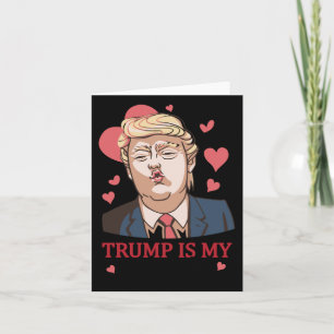 Carte Trump Est Mon Valentin Trump Saint-Valentin 