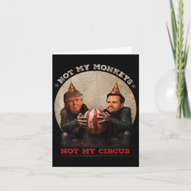 Carte Trump et Vance Pas Mes Singes Pas Mon Cirque  (Devant)