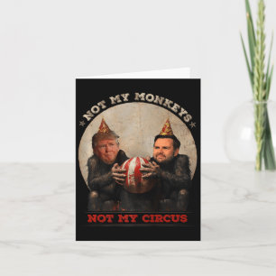Carte Trump Et Vance Pas Mes Singes, Pas Mon Cirque