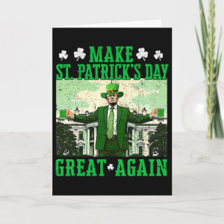 Carte Trump Faire à nouveau la Saint-Patrick Shamrock T