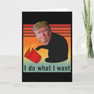 Carte Trump je fais ce que je veux Drôle Économie Action