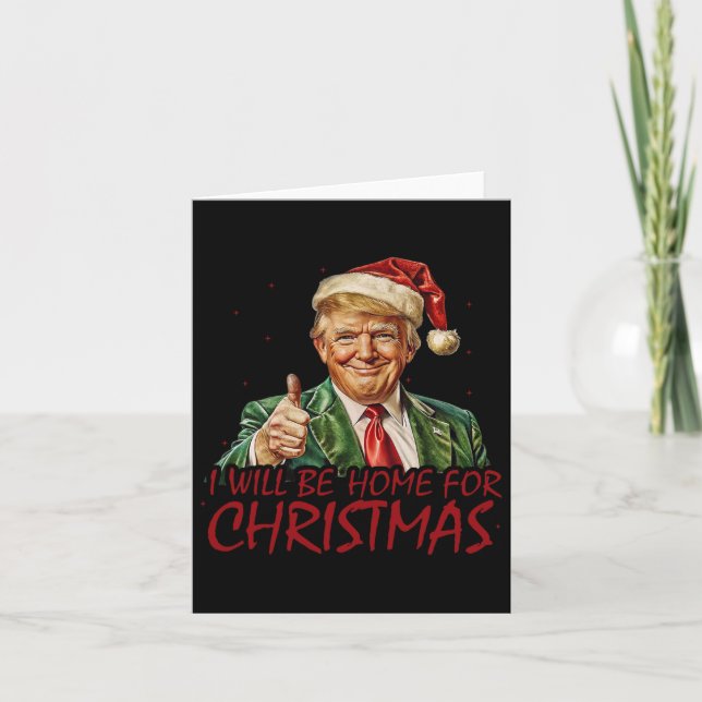 Carte Trump Je Serai À La Maison Pour Noël (Devant)