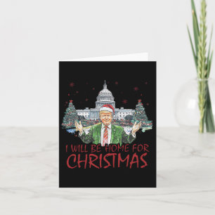 Carte Trump Je serai à la maison pour Noël Fantastique N