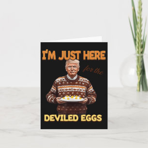 Carte Trump je suis juste là pour les œufs mimosa
