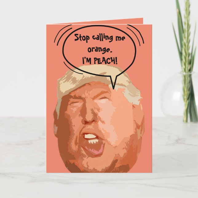 Carte Trump Je suis-Peach Funny Card (Devant)