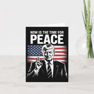 Carte Trump - Le Moment Est Venu Pour La Paix 1