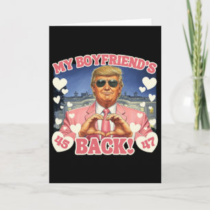 Carte Trump Mon petit ami est de retour Saint Valentin R