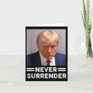Carte Trump Mug Shot Never Surrender Trump Vote 2024