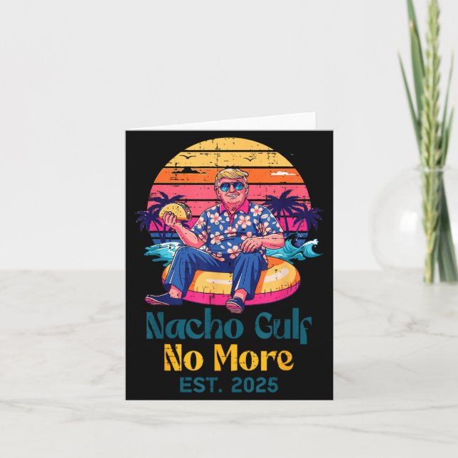 Carte Trump Nacho Golfe Plus Maintenant Est 2025 Drôle D (Devant)