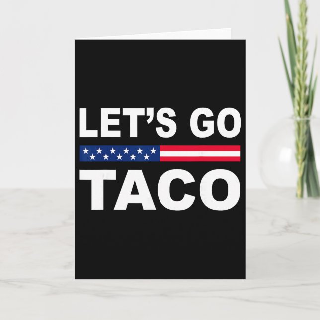 Carte Trump Recule Toujours Allons Taco Drôle  (Devant)