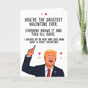 Carte Trump Saint-Valentin Vous êtes la plus grande Sain