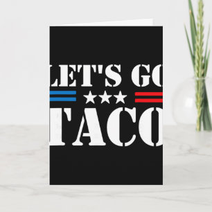 Carte Trump se dégonfle toujours Allons-y Taco Mème drôl