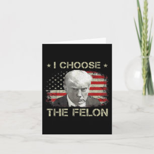Carte Trump Shirts For Men 2024 Je Choisis Le Felon Conv