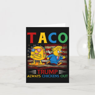 Carte Trump Taco Trump toujours poulets dehors 13