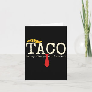 Carte Trump toujours poules dehors Allons Taco Drôle 5