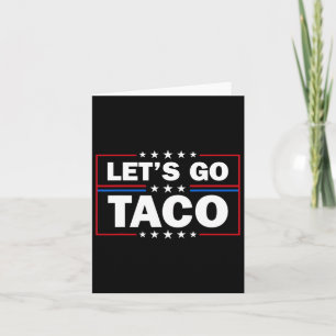 Carte Trump toujours poules dehors Allons Taco Funny 4e